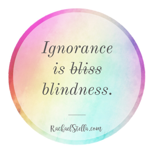 Ignorance is Blindness